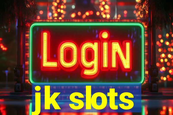 jk slots